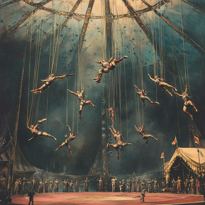The Circus as Artistic Expression and Its Contemporary Reinvention